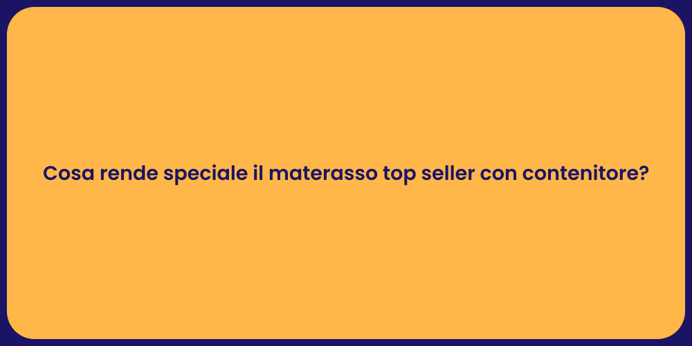 Vantaggi del Materasso Top Seller