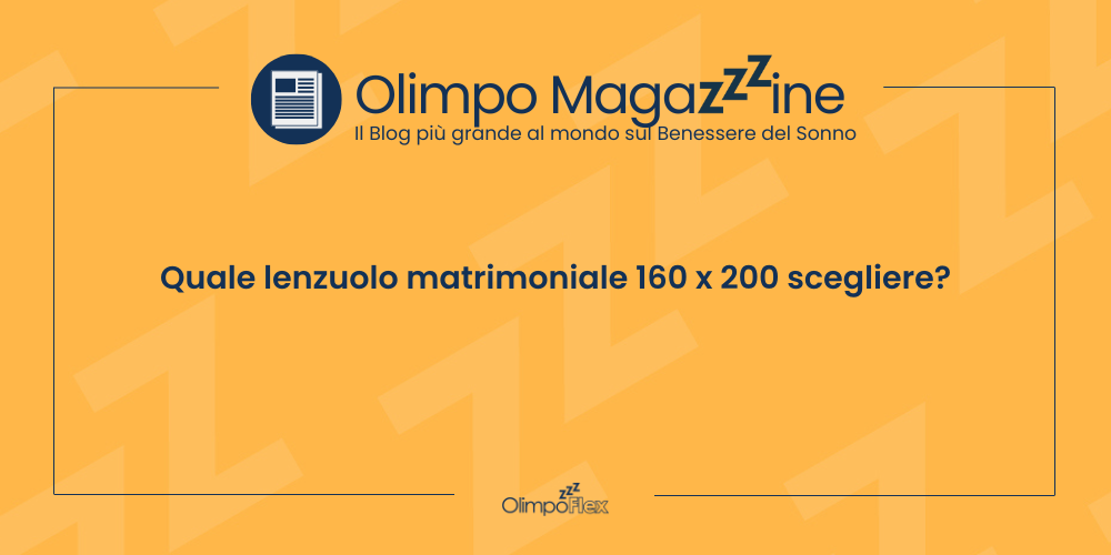 Quale lenzuolo matrimoniale 160 x 200 scegliere?