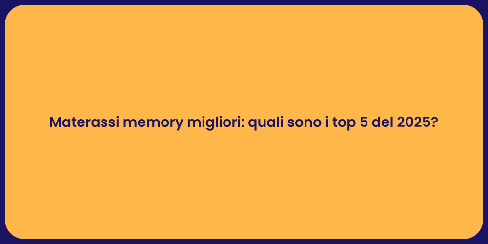 Materassi memory migliori: quali sono i top 5 del 2025?