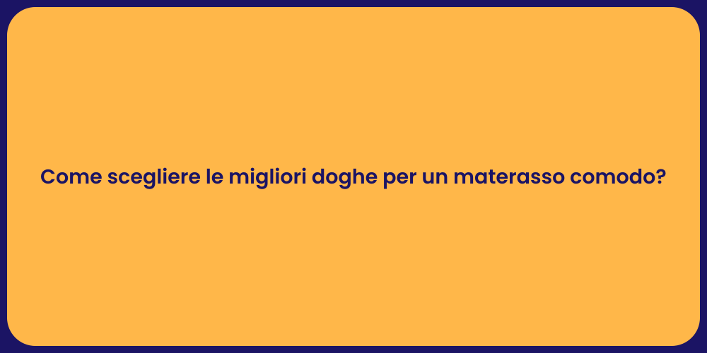 Come scegliere le migliori doghe per un materasso comodo?