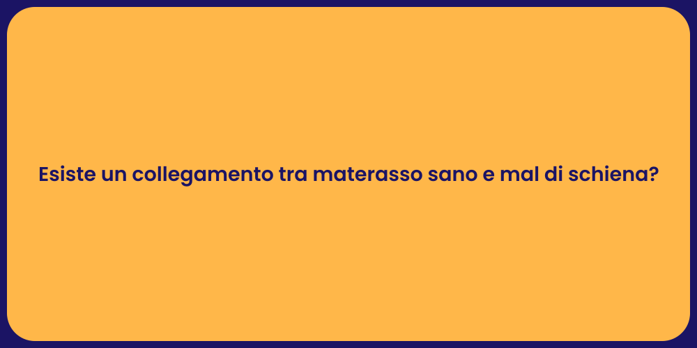 Esiste un collegamento tra materasso sano e mal di schiena?