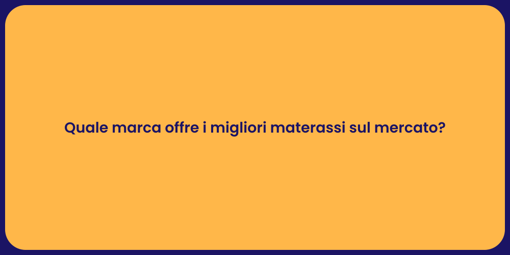 Le migliori marche di materassi oggi