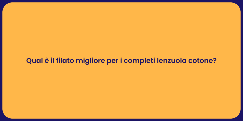 Quale filato per i completi lenzuola?
