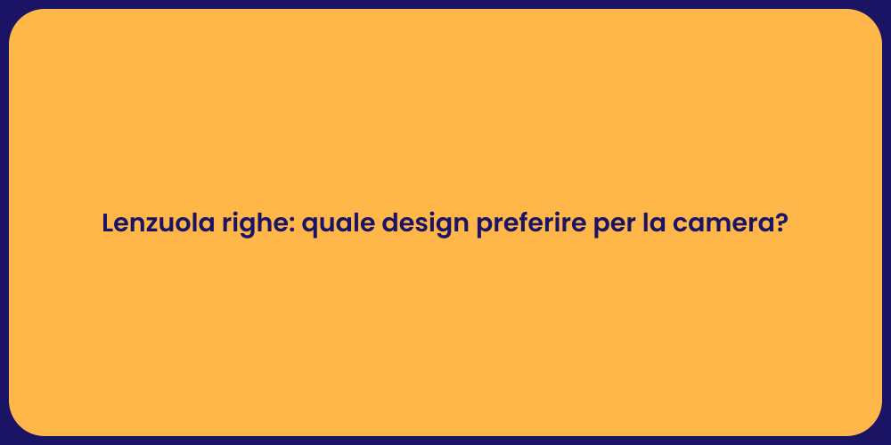Lenzuola righe: quale design preferire per la camera?