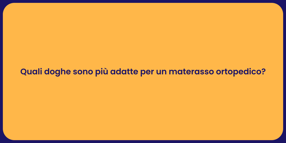 Quali doghe sono più adatte per un materasso ortopedico?