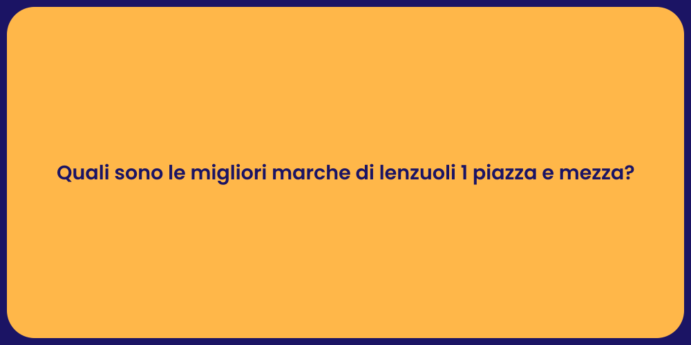Top Marche di Lenzuola per il Comfort