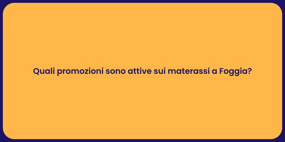 Offerte Imperdibili su Materassi a Foggia