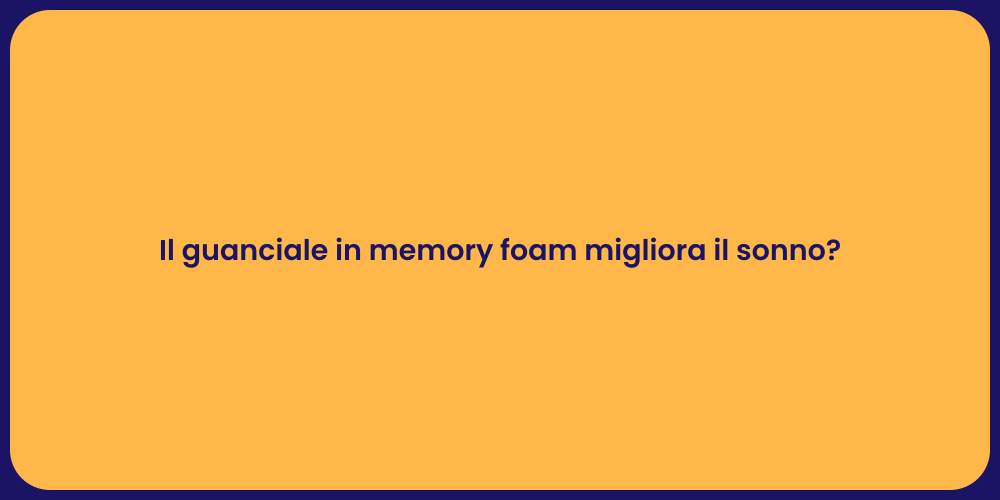 Il guanciale in memory foam migliora il sonno?