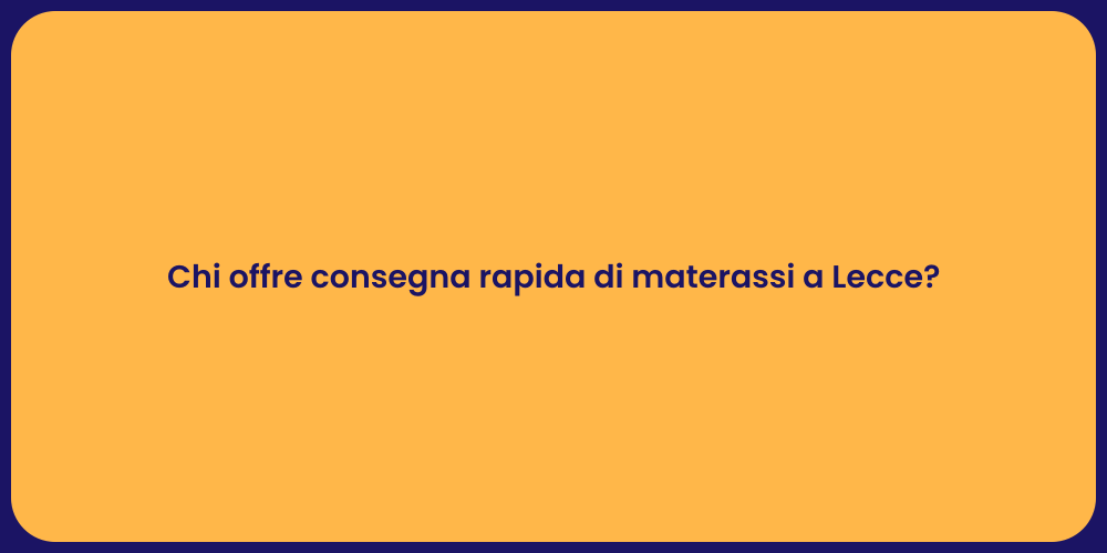 Materassi di Qualità e Consegna Veloce