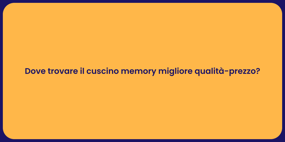 Guida al Cuscino Memory Perfetto