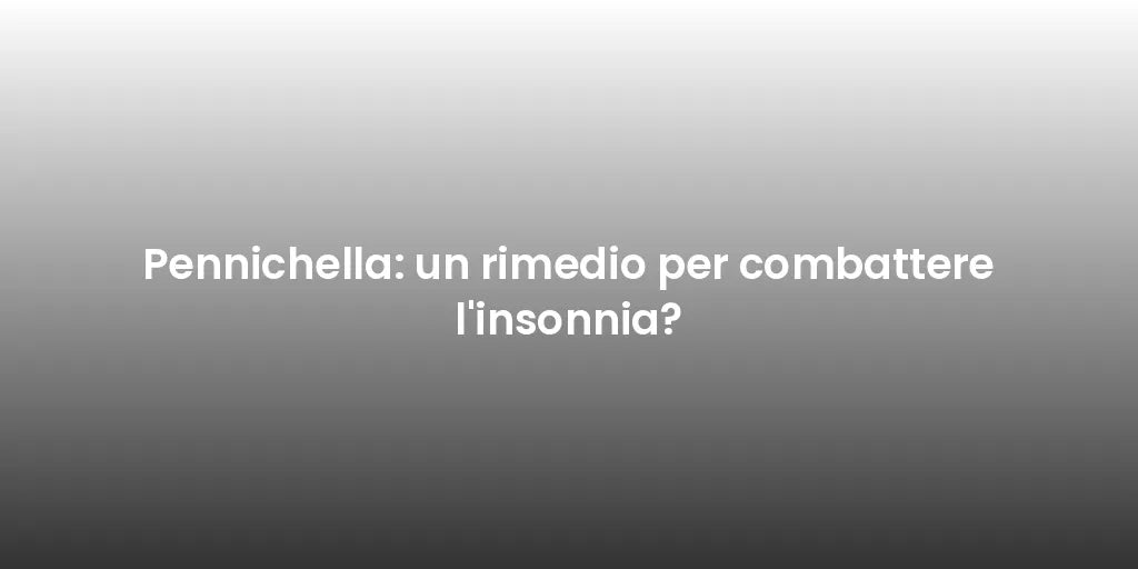 Pennichella: un rimedio per combattere l'insonnia?