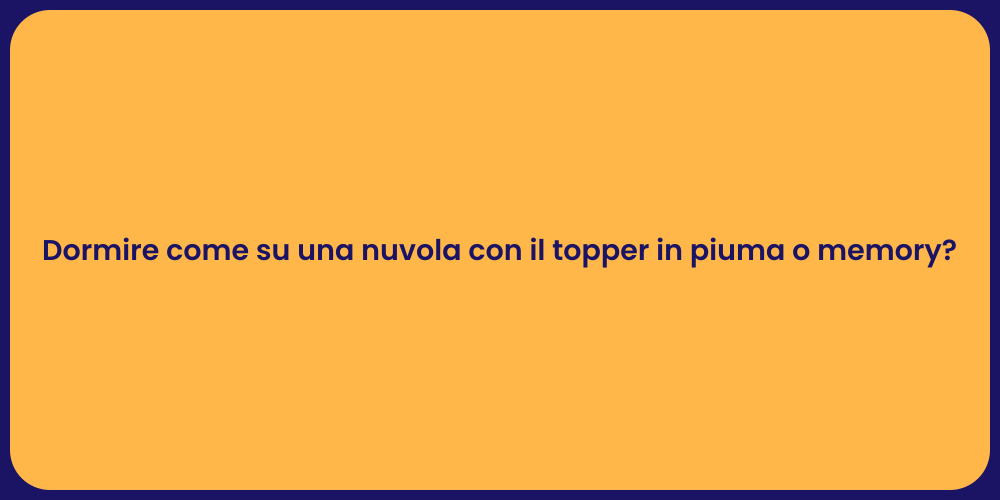 Topper: il Segreto per un Sonno Perfetto