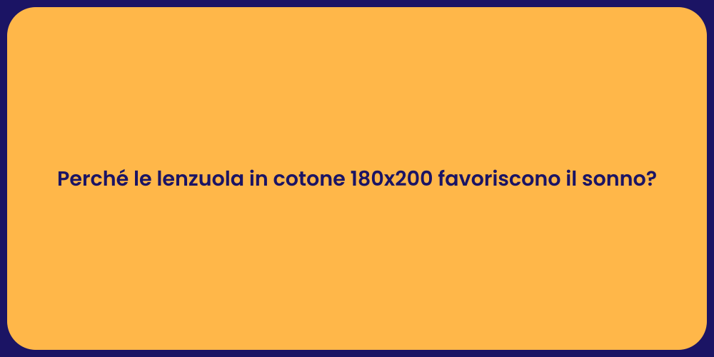 Vantaggi delle Lenzuola in Cotone 180x200