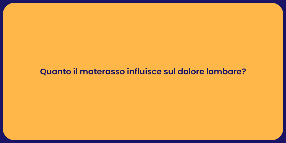 Materasso e dolore: la verità svelata