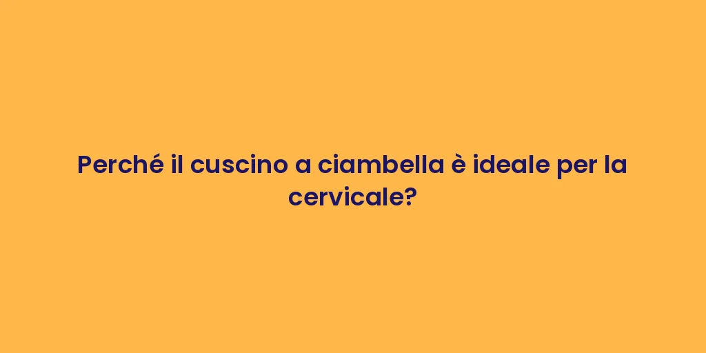 Perché il cuscino a ciambella è ideale per la cervicale?