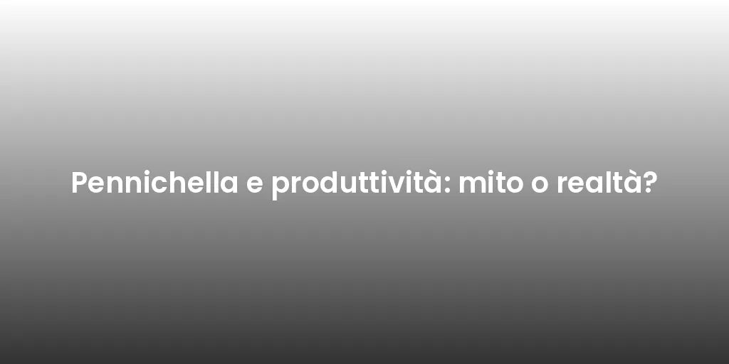 Pennichella e produttività: mito o realtà?
