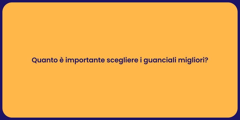 Quanto è importante scegliere i guanciali migliori?