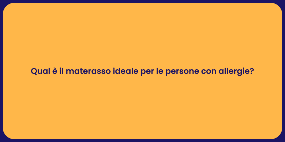 Scegliere il materasso per allergici