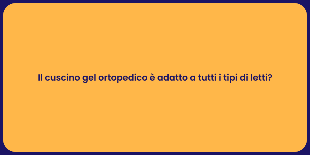 Cuscino Gel Ortopedico: Vantaggi e Comfort