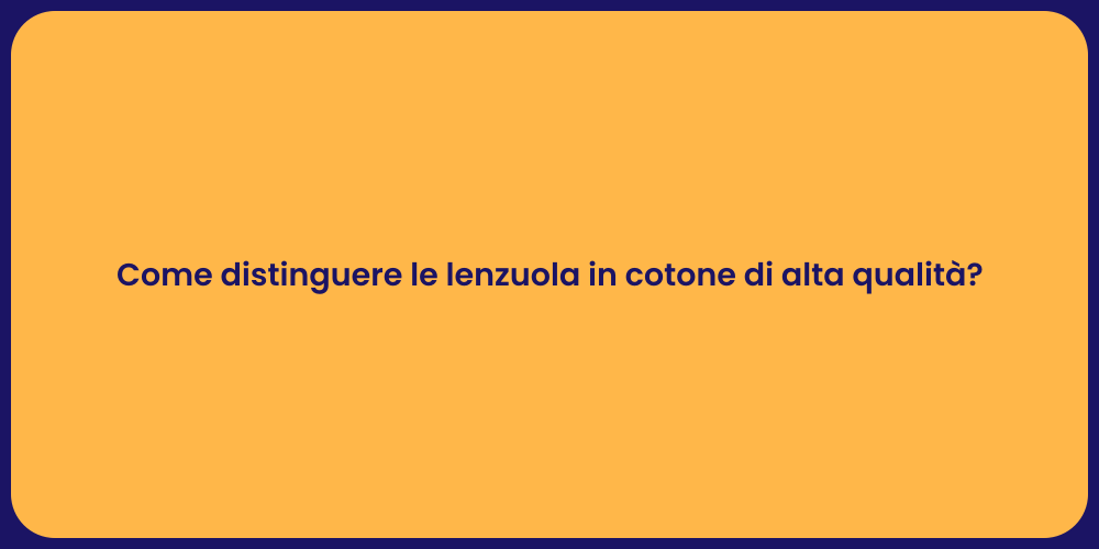 Come distinguere le lenzuola in cotone di alta qualità?
