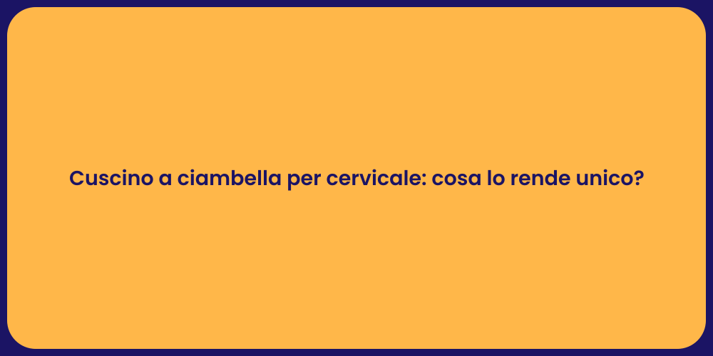 Cuscino a ciambella per cervicale: cosa lo rende unico?