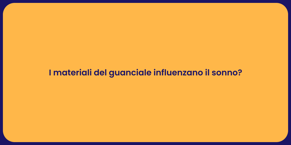 I materiali del guanciale influenzano il sonno?