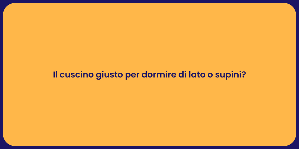 Il cuscino giusto per dormire di lato o supini?