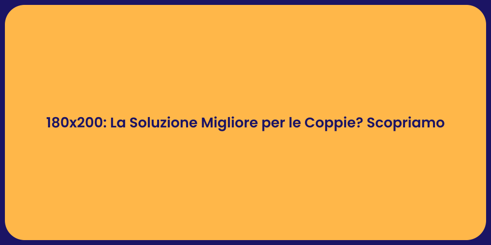 Materasso 180x200: Il Miglior Sonno per Due