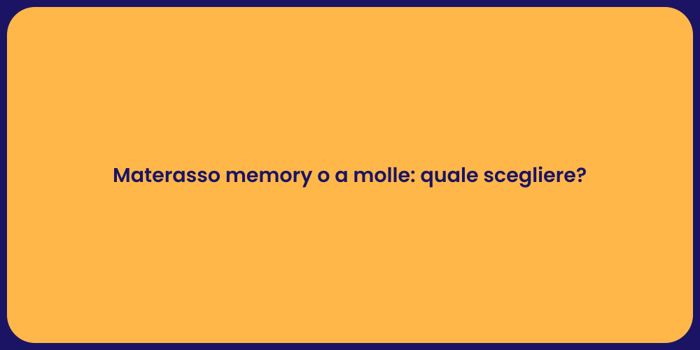 Materasso memory o a molle: quale scegliere?