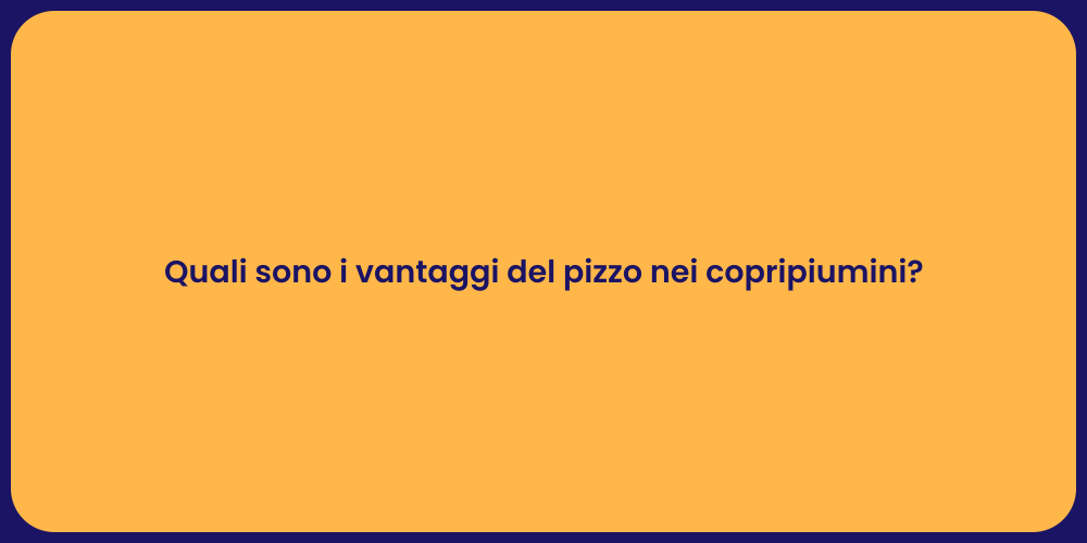 Quali sono i vantaggi del pizzo nei copripiumini?
