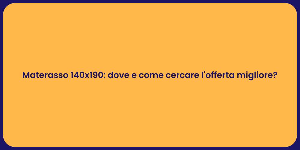 Materasso 140x190: dove e come cercare l'offerta migliore?