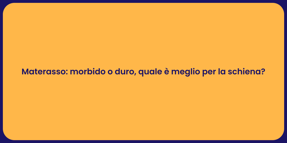 Materasso: morbido o duro, quale è meglio per la schiena?