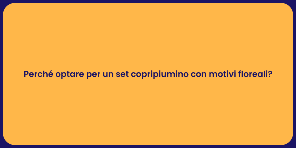 Vantaggi del set copripiumino per la tua camera