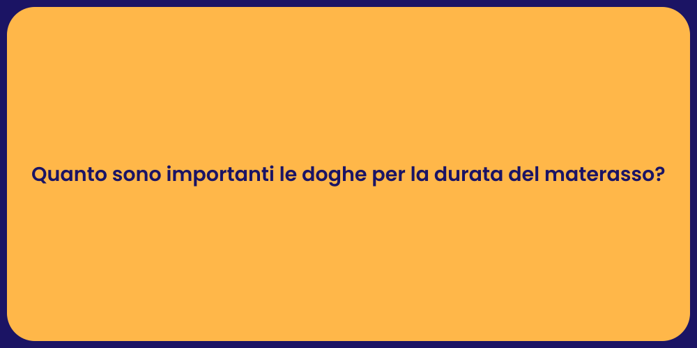 Quanto sono importanti le doghe per la durata del materasso?