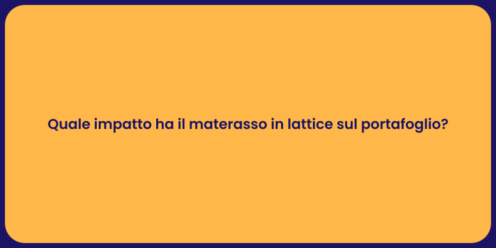 Quale impatto ha il materasso in lattice sul portafoglio?