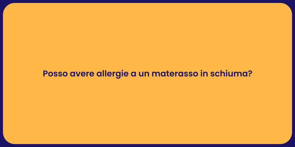 Materassi in Schiuma: Allergie e Comfort