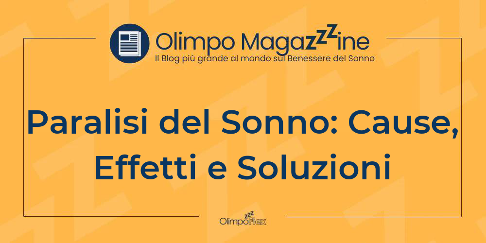 Paralisi del Sonno: Cause, Effetti e Soluzioni