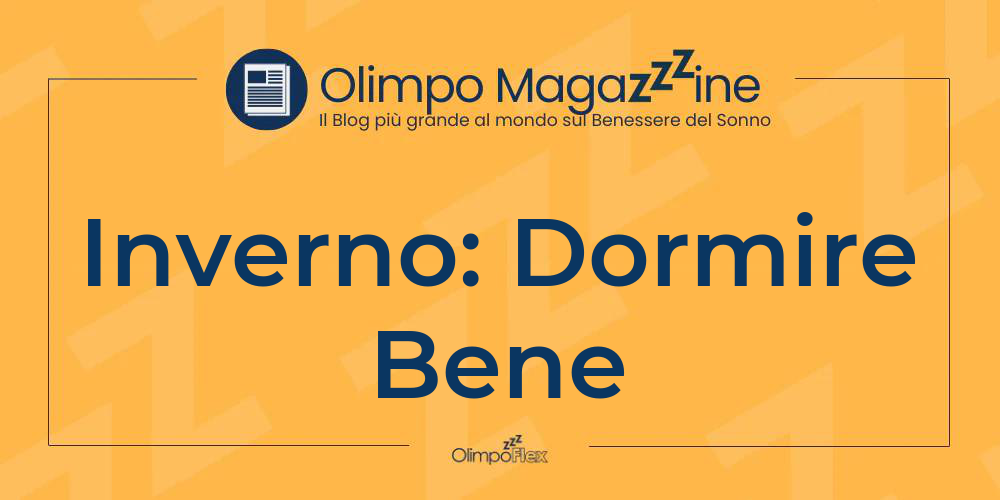 Inverno: Dormire Bene