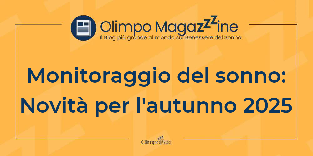 Monitoraggio del sonno: Novità per l'autunno 2025