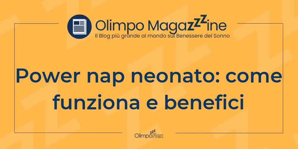 Power nap neonato: come funziona e benefici