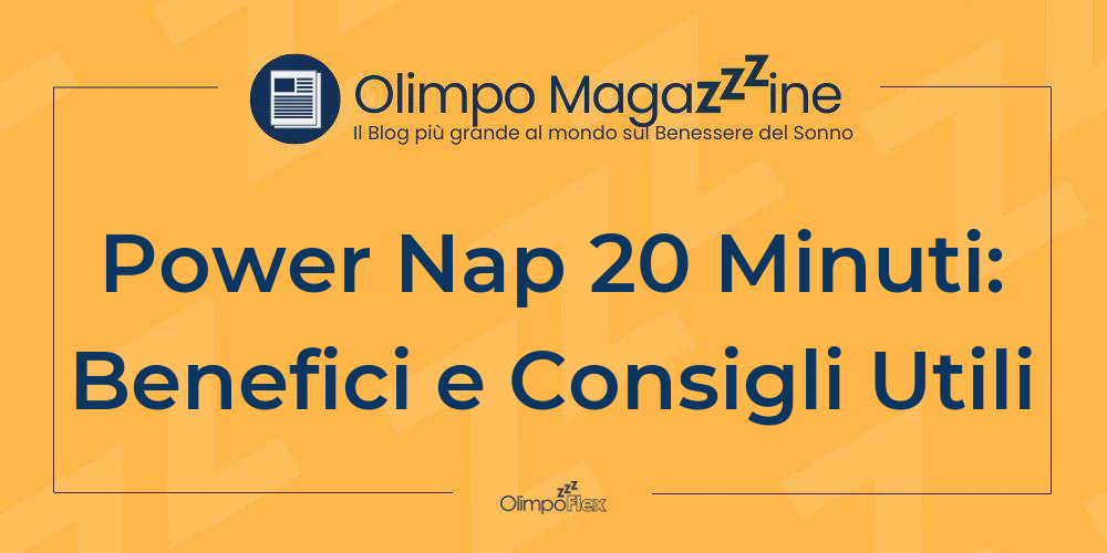 Power Nap 20 Minuti: Benefici e Consigli Utili