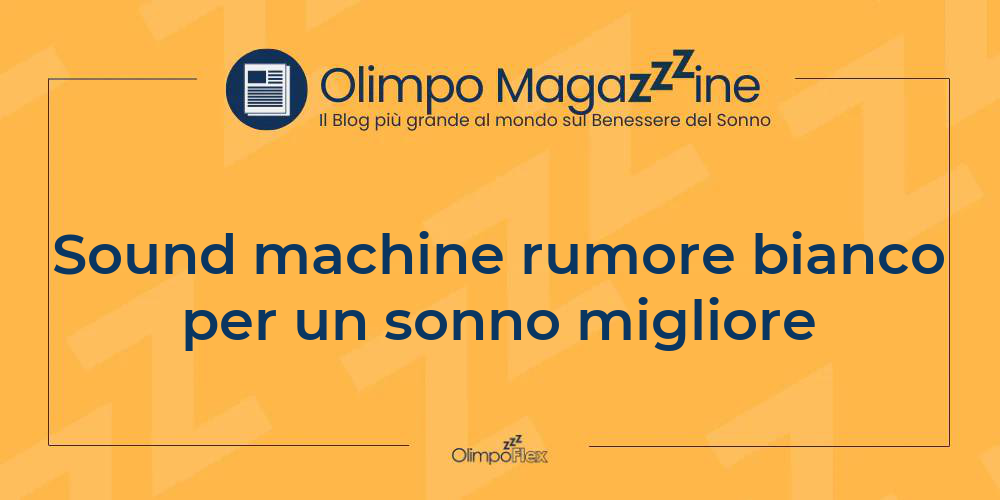 Sound machine rumore bianco per un sonno migliore