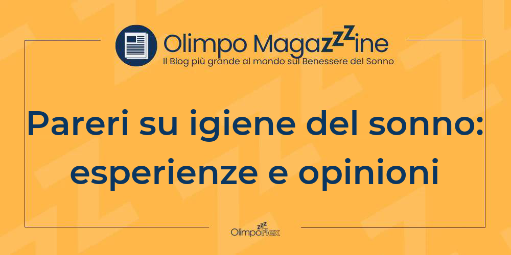 Pareri su igiene del sonno: esperienze e opinioni