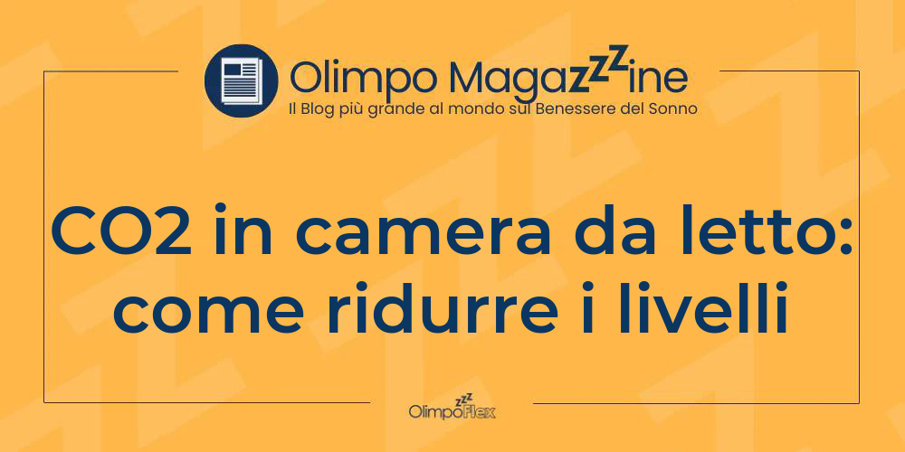 CO2 in camera da letto: come ridurre i livelli