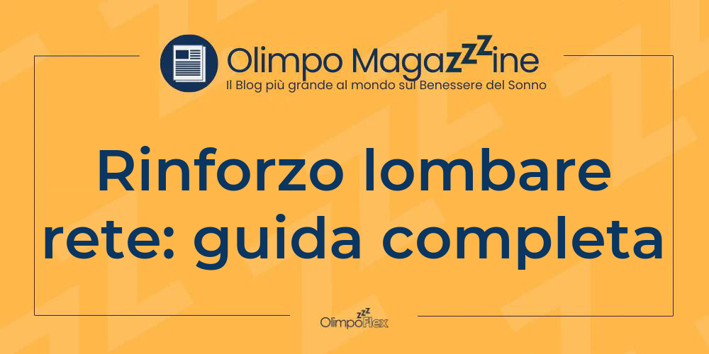 Rinforzo lombare rete: guida completa