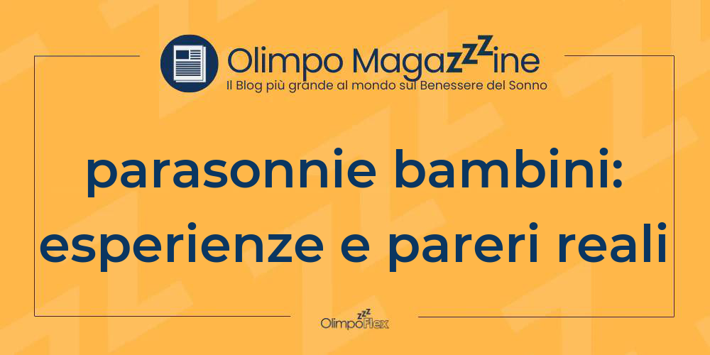 parasonnie bambini: esperienze e pareri reali