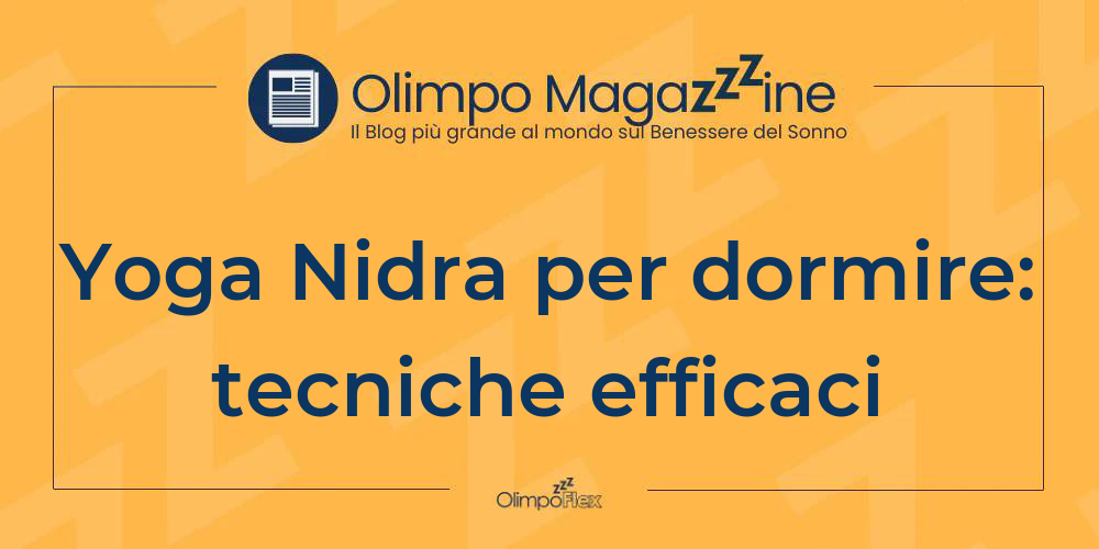 Yoga Nidra per dormire: tecniche efficaci