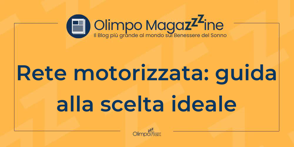 Rete motorizzata: guida alla scelta ideale