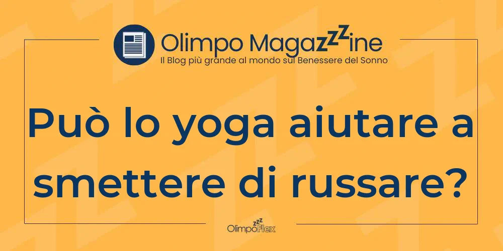 Può lo yoga aiutare a smettere di russare?