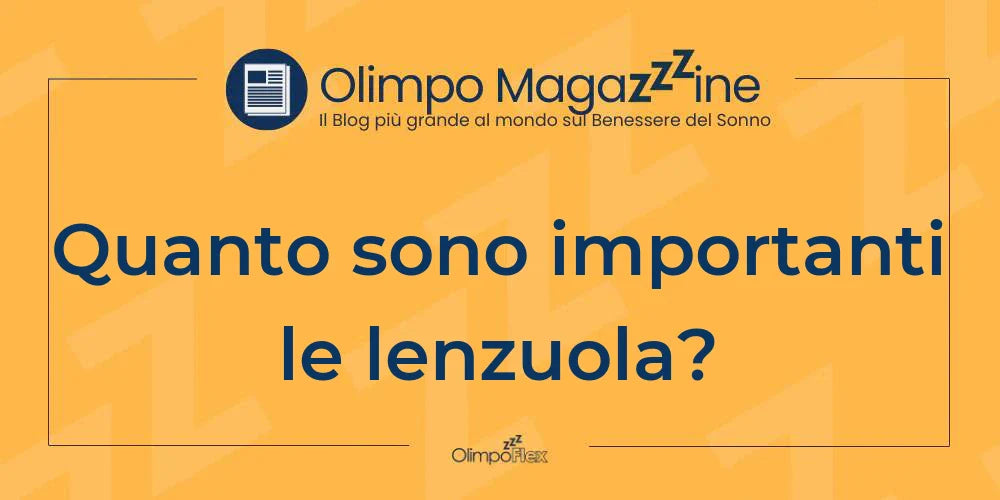 Quanto sono importanti le lenzuola?